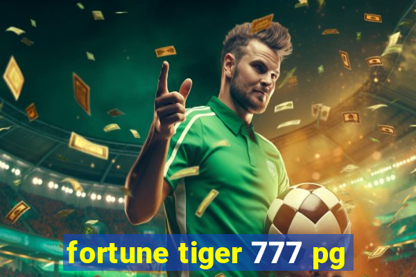 fortune tiger 777 pg