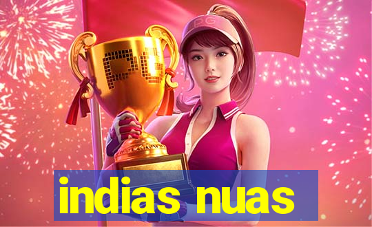 indias nuas