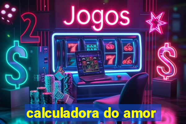 calculadora do amor