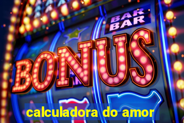 calculadora do amor