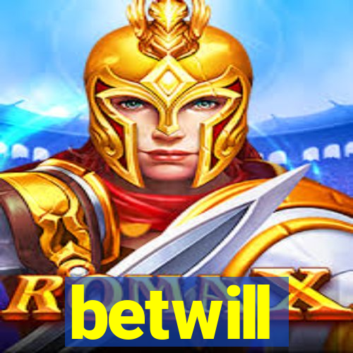 betwill