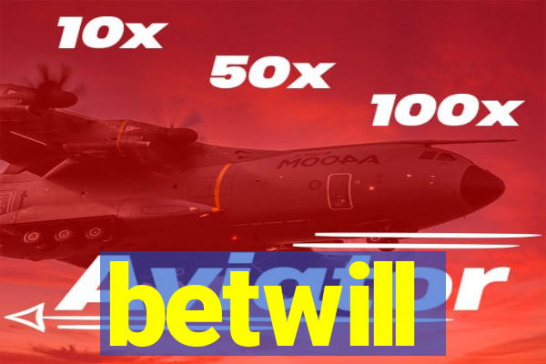 betwill