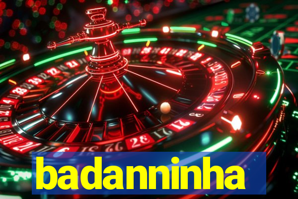 badanninha