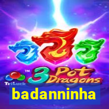 badanninha