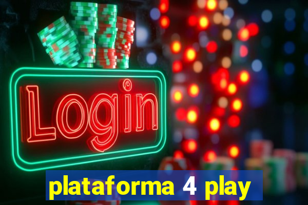 plataforma 4 play