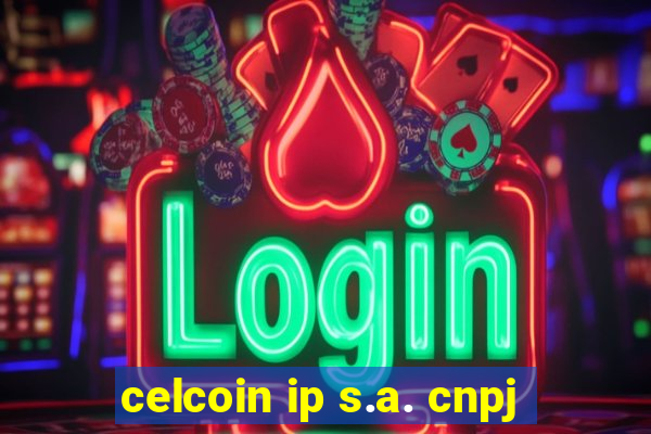 celcoin ip s.a. cnpj