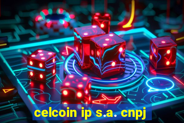 celcoin ip s.a. cnpj