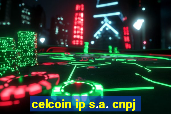 celcoin ip s.a. cnpj