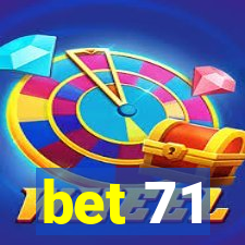 bet 71