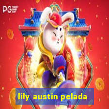 lily austin pelada