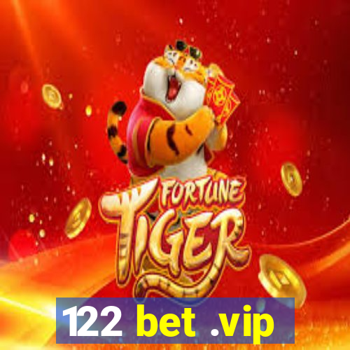 122 bet .vip