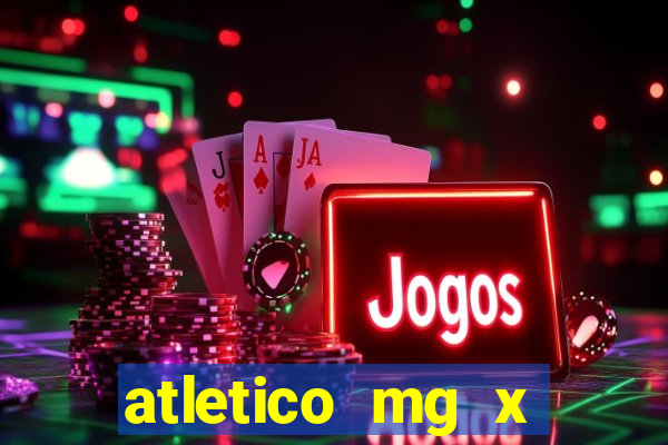 atletico mg x botafogo futemax