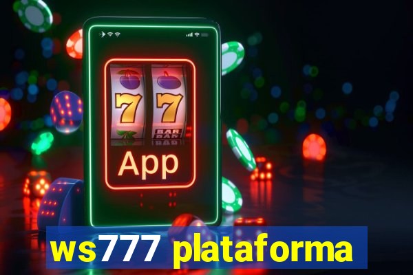 ws777 plataforma