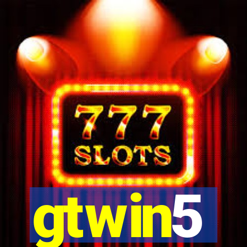 gtwin5