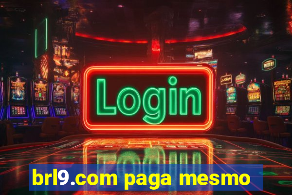 brl9.com paga mesmo