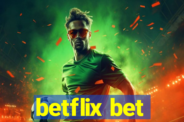 betflix bet