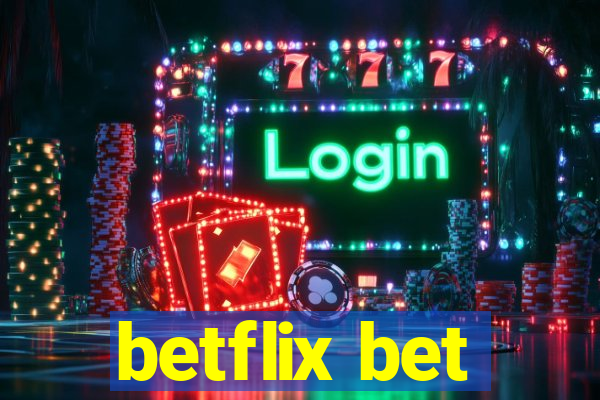 betflix bet