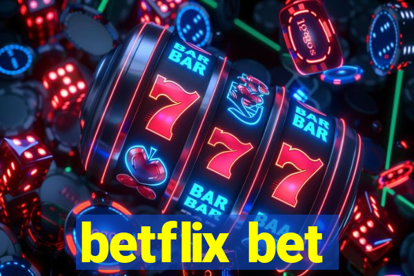 betflix bet