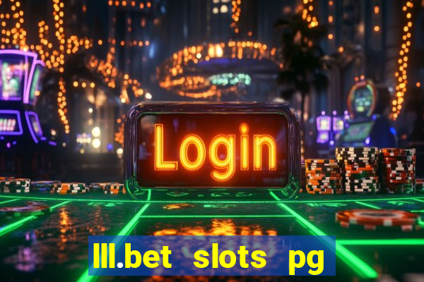 lll.bet slots pg online games