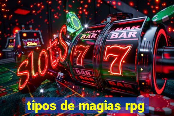 tipos de magias rpg