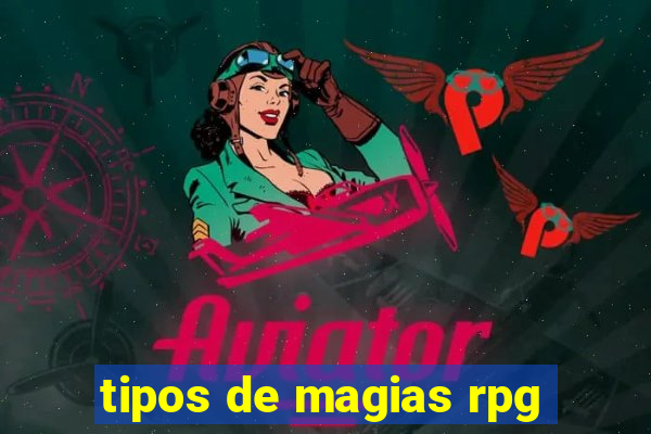 tipos de magias rpg