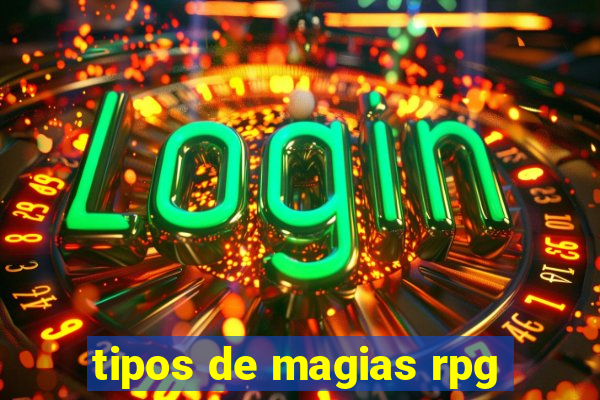 tipos de magias rpg