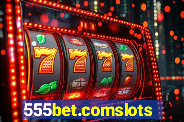 555bet.comslots