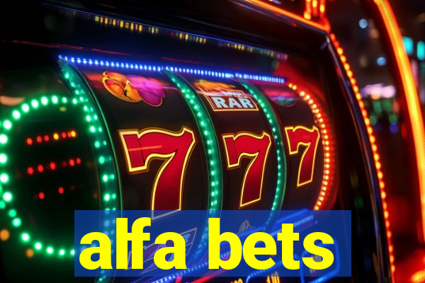 alfa bets