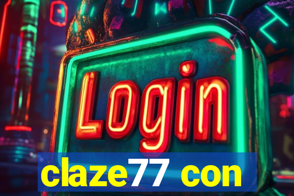 claze77 con