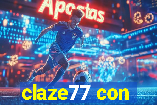 claze77 con