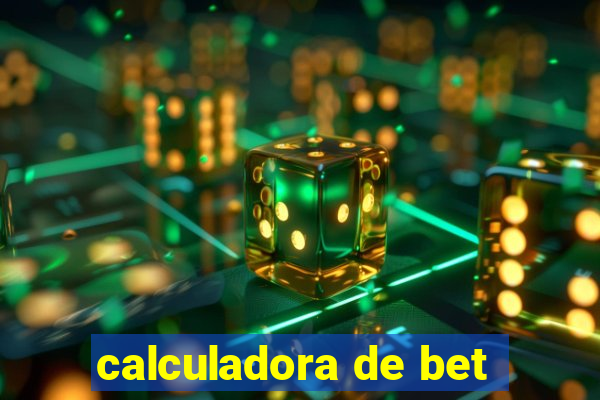 calculadora de bet