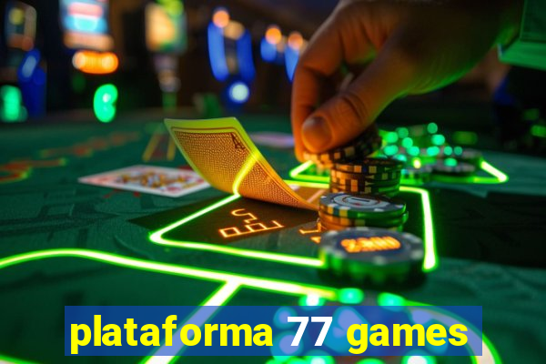 plataforma 77 games