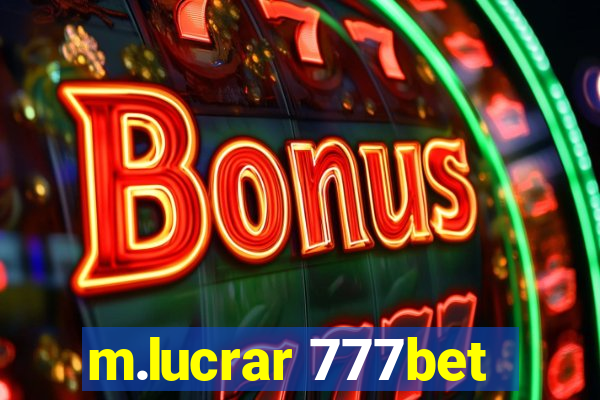 m.lucrar 777bet