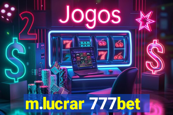 m.lucrar 777bet