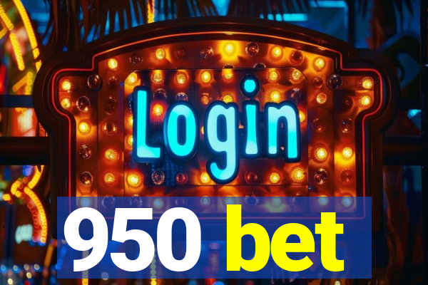 950 bet