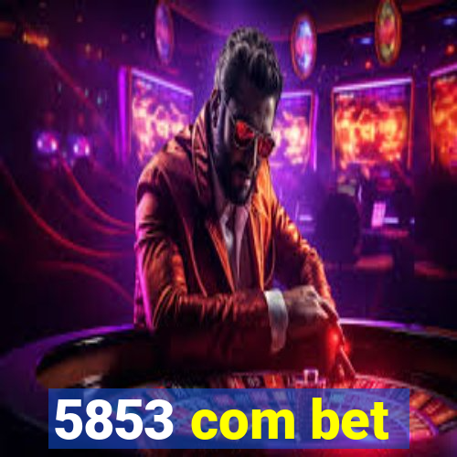 5853 com bet