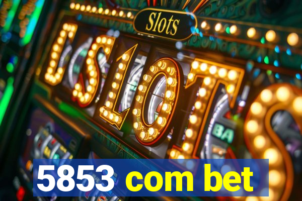 5853 com bet