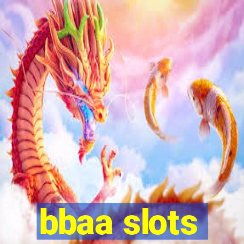 bbaa slots