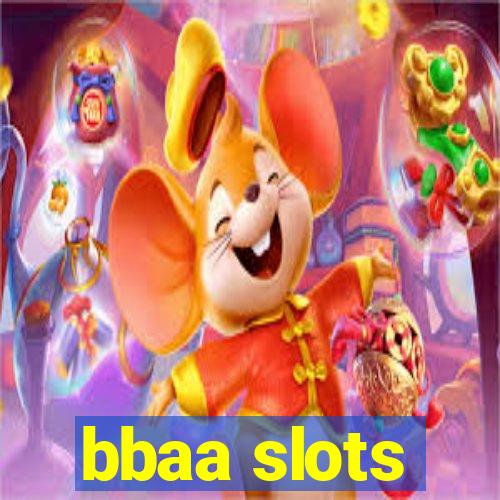 bbaa slots