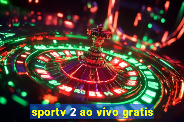 sportv 2 ao vivo gratis