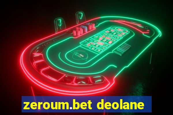 zeroum.bet deolane