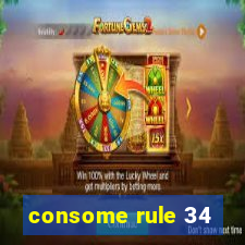 consome rule 34