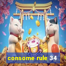 consome rule 34