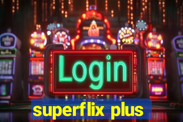 superflix plus