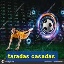 taradas casadas