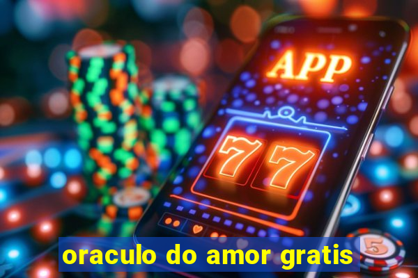 oraculo do amor gratis