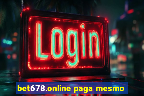 bet678.online paga mesmo