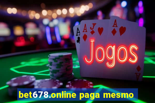 bet678.online paga mesmo