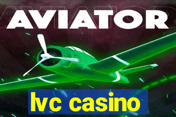 lvc casino