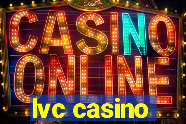 lvc casino